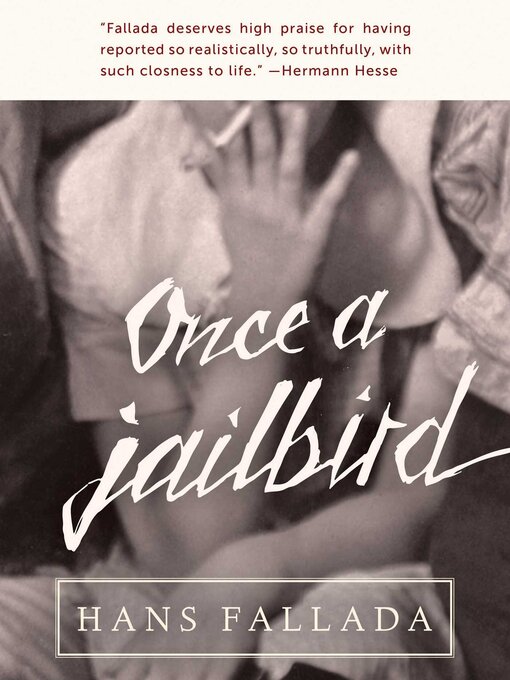 Title details for Once a Jailbird: a Novel by Hans Fallada - Available